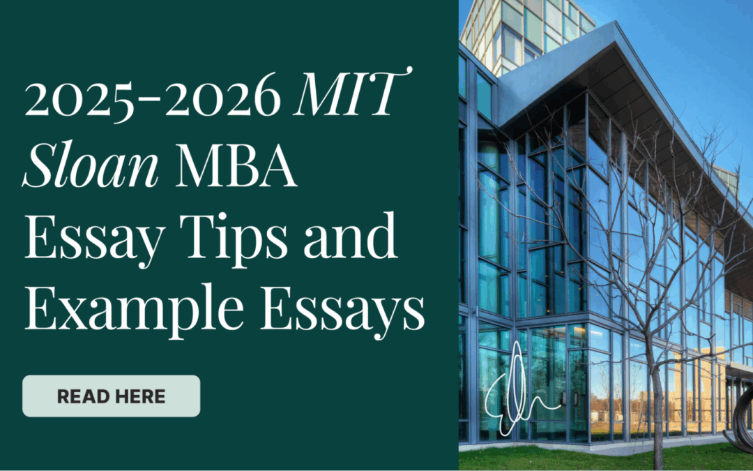 2025-2026 MIT Sloan MBA Essay Tips and Example Essays