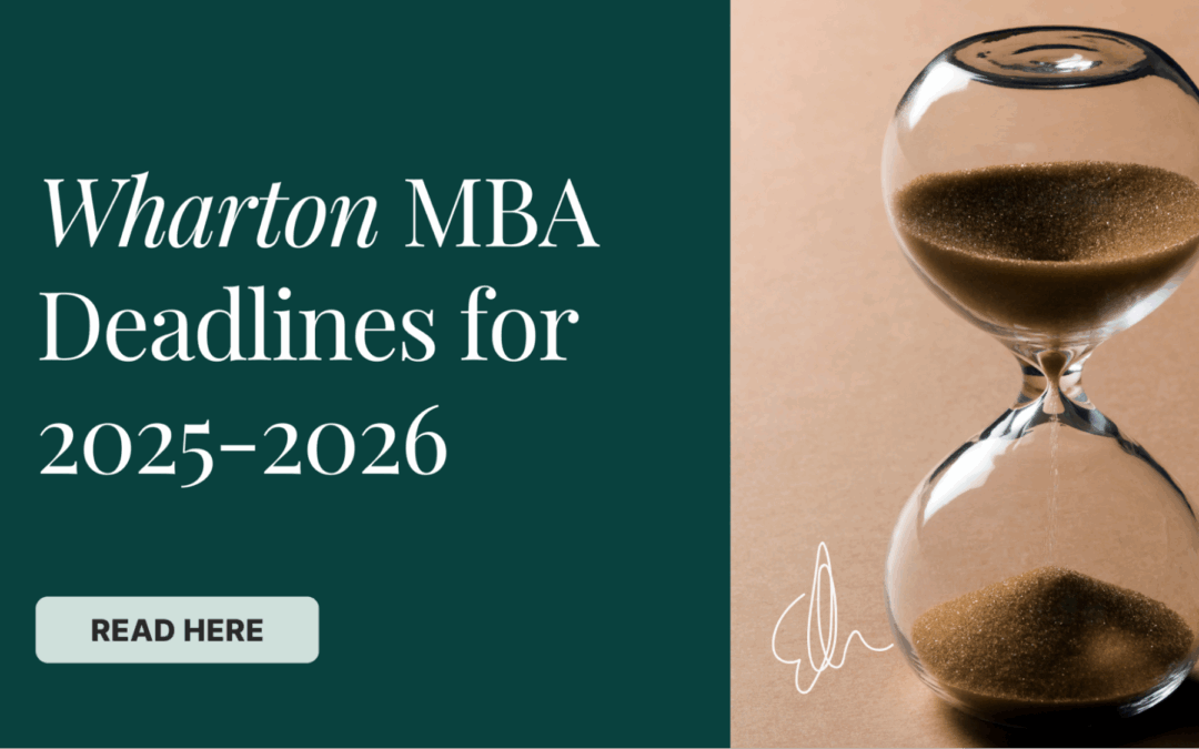 Wharton MBA Deadlines for 2025-2026
