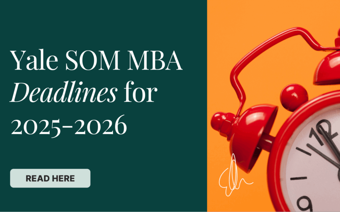 Yale SOM MBA Deadlines for 2025-2026