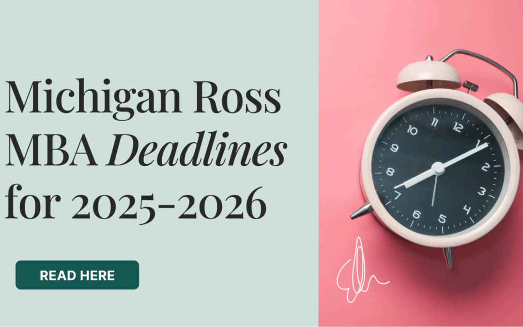 Michigan Ross MBA Deadlines for 2025-2026