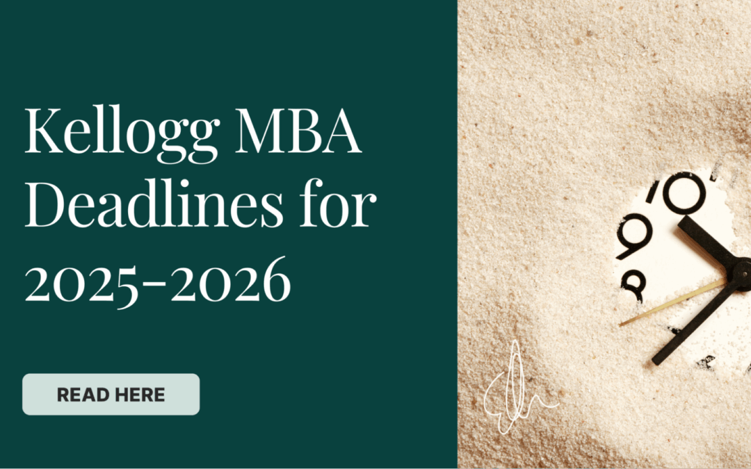 Kellogg MBA Deadlines for 2025-2026