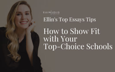 How to Show Fit with Your Top-Choice Schools [Ellin Lolis’ Top Tips]