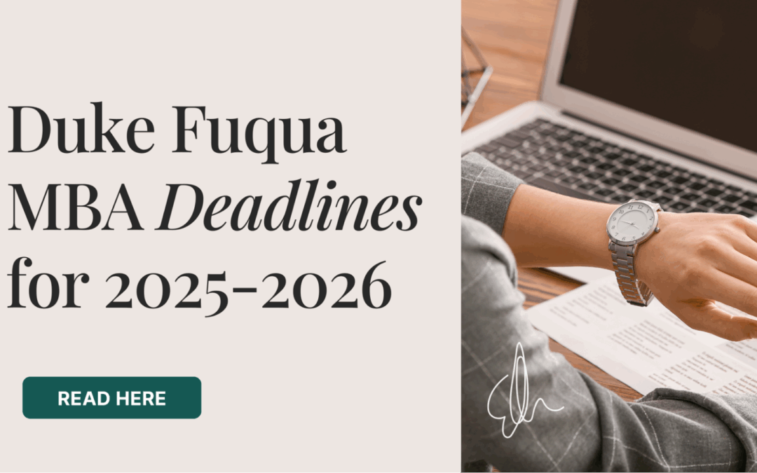 Duke Fuqua MBA Deadlines for 2025-2026