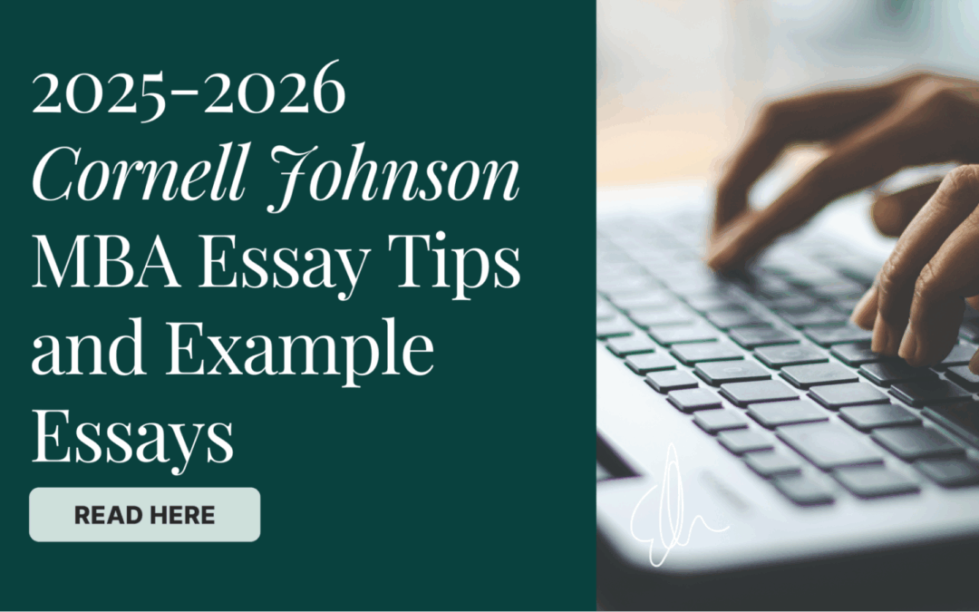 2025-2026 Cornell Johnson MBA Essay Tips and Example Essays
