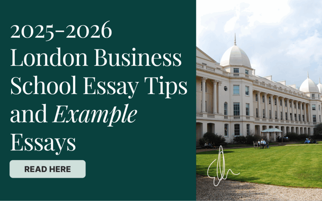 2025-2026 London Business School Essay Tips and Example Essays