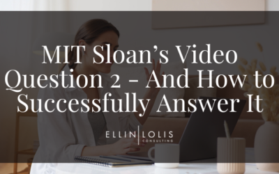 MIT Sloan’s Video Question 2 – And How to Successfully Answer It