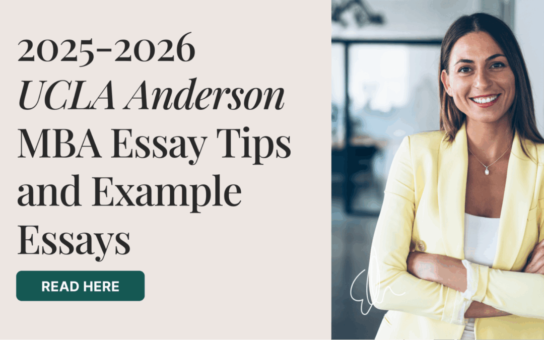 2025-2026 UCLA Anderson MBA Essay Tips and Example Essays