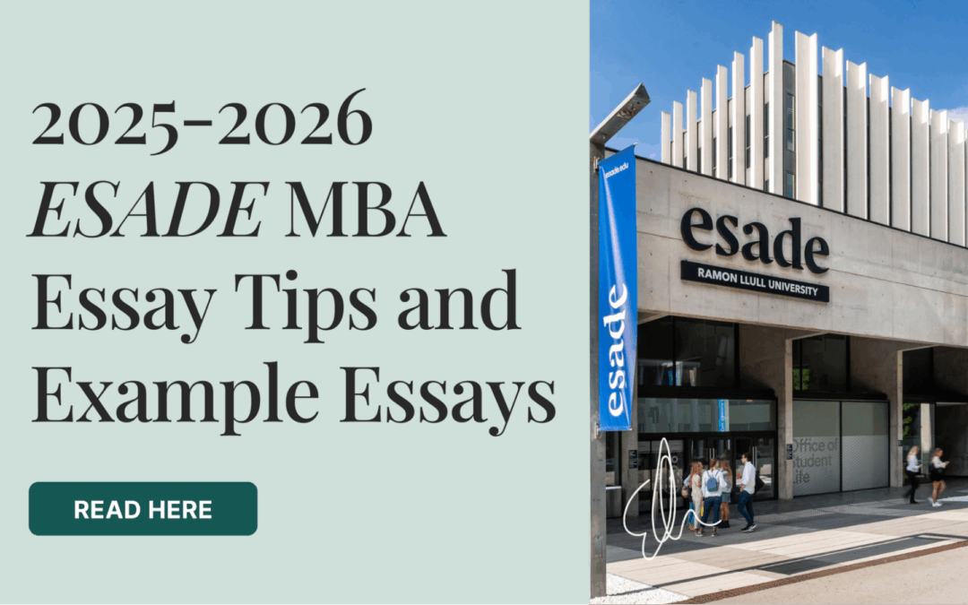 2025-2026 ESADE MBA Essay Tips and Example Essays