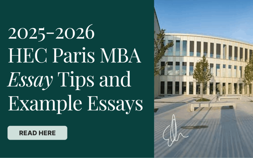 2025-2026 HEC Paris MBA Essay Tips and Example Essays
