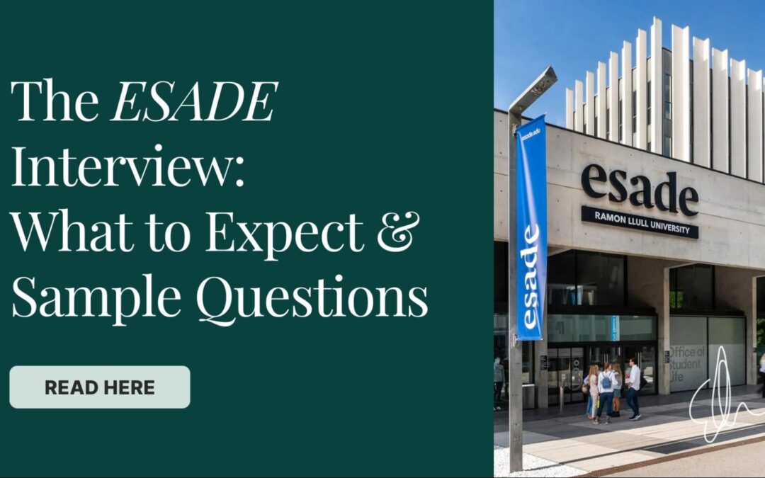 The ESADE Interview – What to Expect + Sample Questions