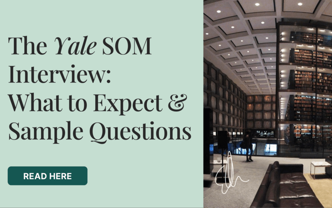 The Yale SOM Interview – What to Expect + Sample Questions
