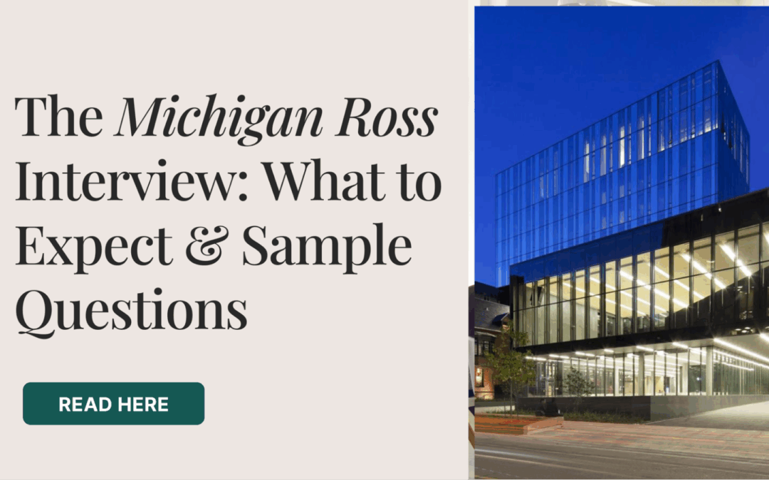 The Michigan Ross Interview – What to Expect + Sample Questions
