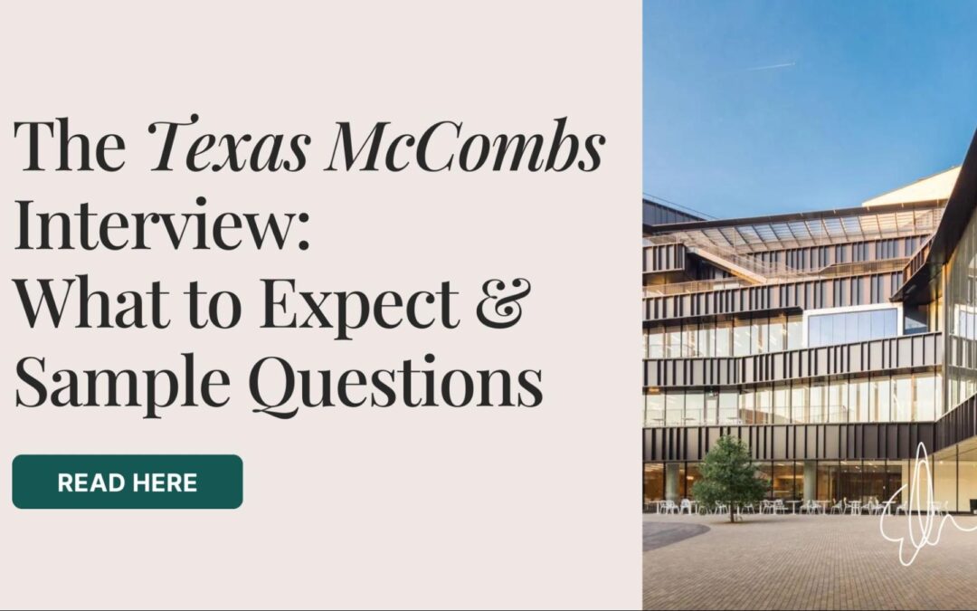 The Texas McCombs MBA Interview – What to Expect + Sample Questions