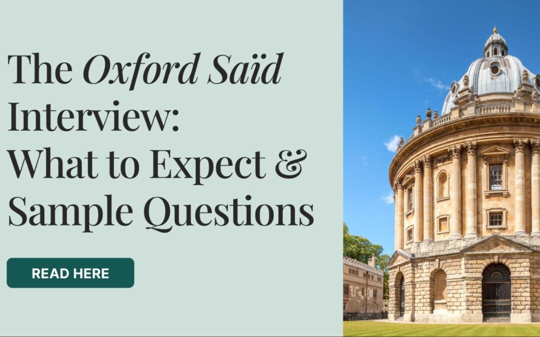 The Oxford Said Interview – What to Expect + Sample Questions