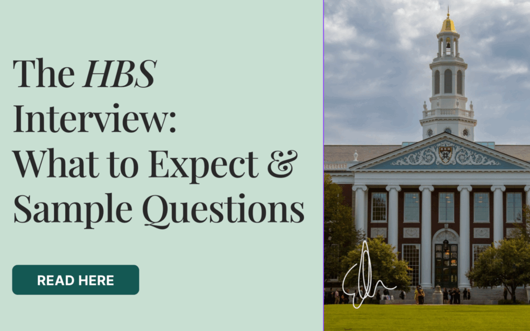 The HBS Interview: What to Expect + Sample Questions