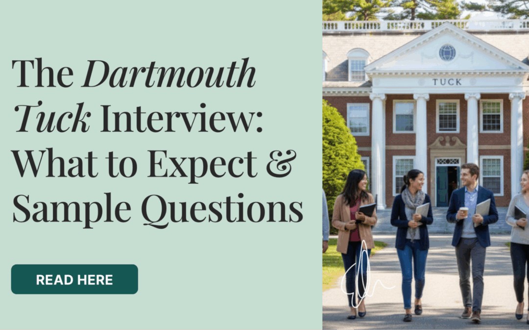 The Tuck Interview – What to Expect + Sample Questions