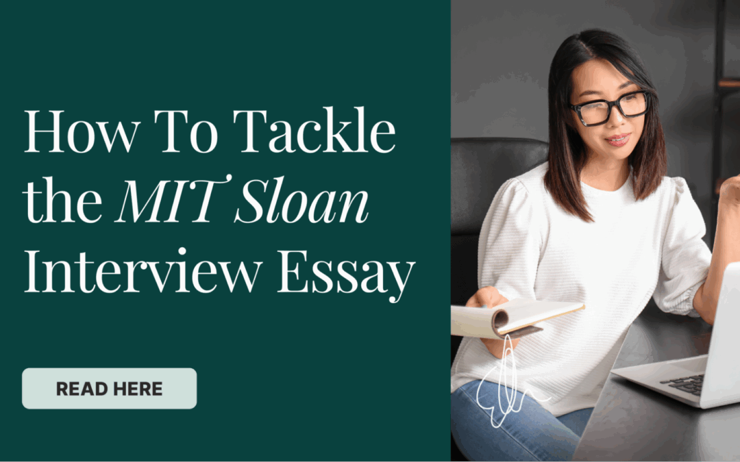 How to Tackle the MIT Interview Essays