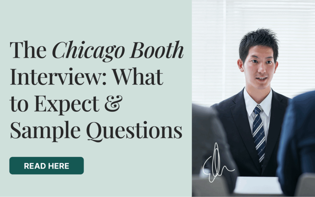 The Chicago Booth Interview – What to Expect + Sample Questions