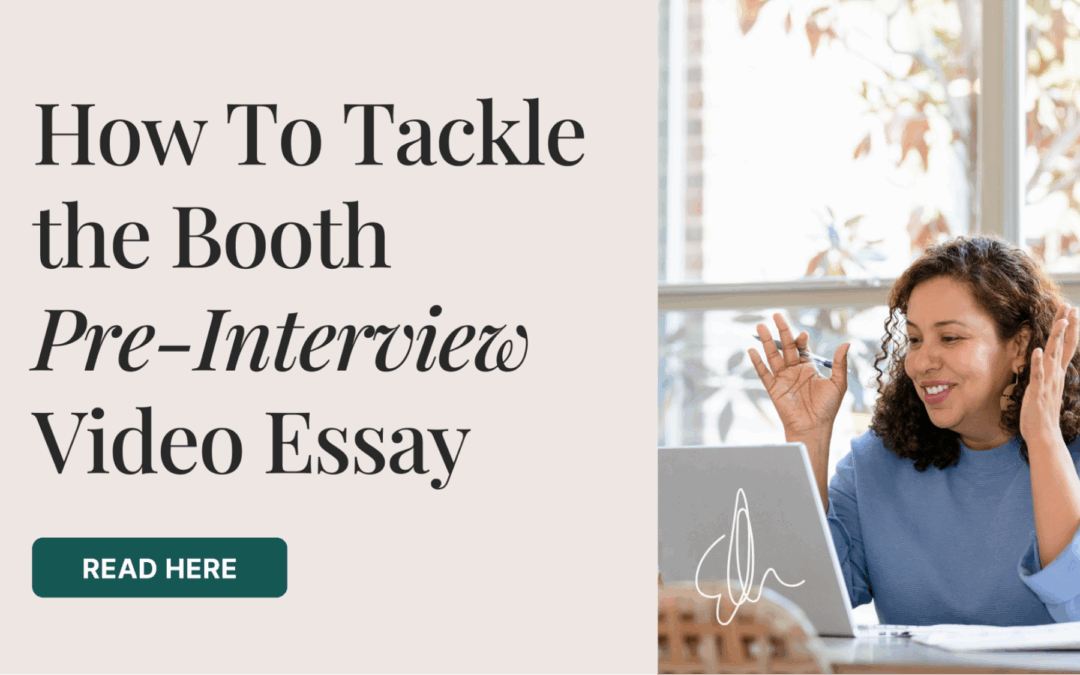 How to Tackle the Booth Pre-Interview Video Essay