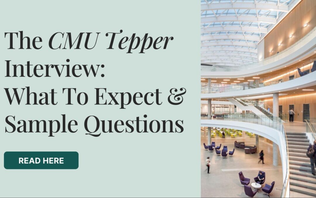 The CMU Tepper Interview – What to Expect + Sample Questions