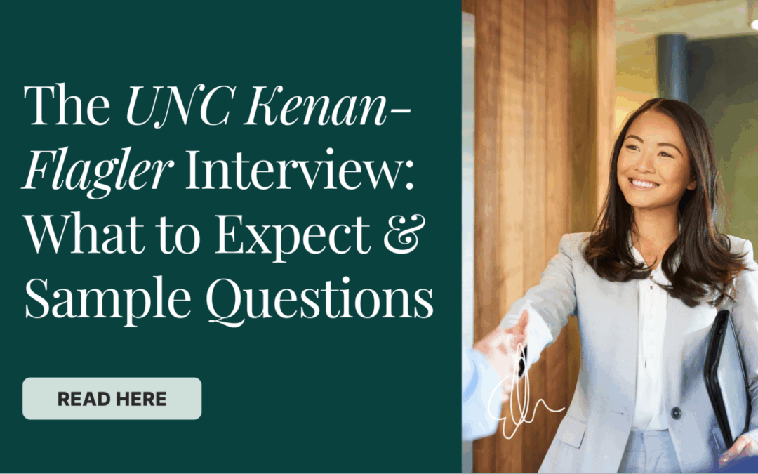 The UNC Kenan-Flagler MBA Interview – What to Expect + Sample Questions