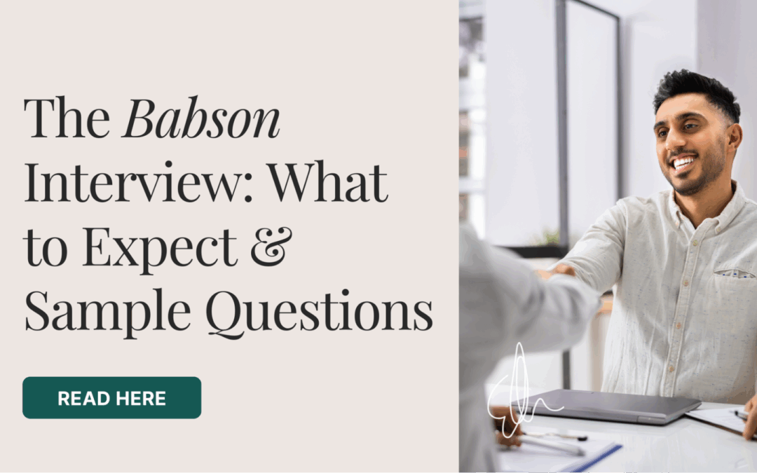 The Babson MBA Interview – What to Expect + Sample Questions