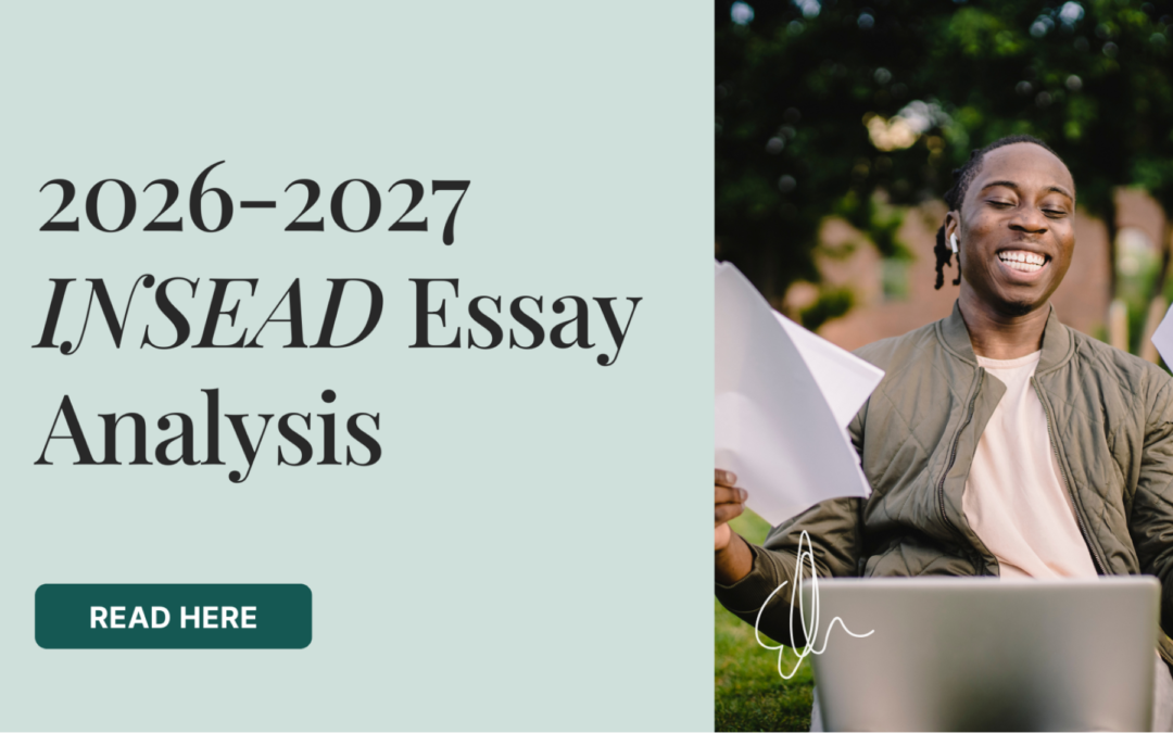 2026-2027 INSEAD Essay Analysis + Downloadable Sample Essays