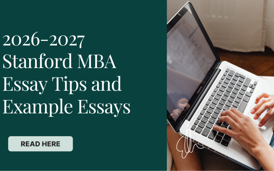 2026-2027 Stanford MBA Essay Tips and Example Essays
