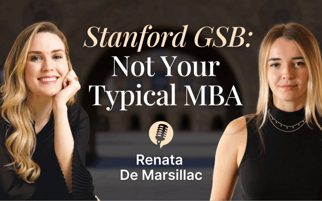 “Everything’s Possible”: Renata de Marsillac on Vulnerability, Growth, and the Real Stanford GSB Experience