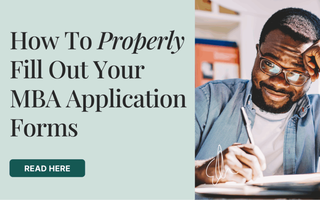 How To Properly Fill Out Your MBA Application Forms