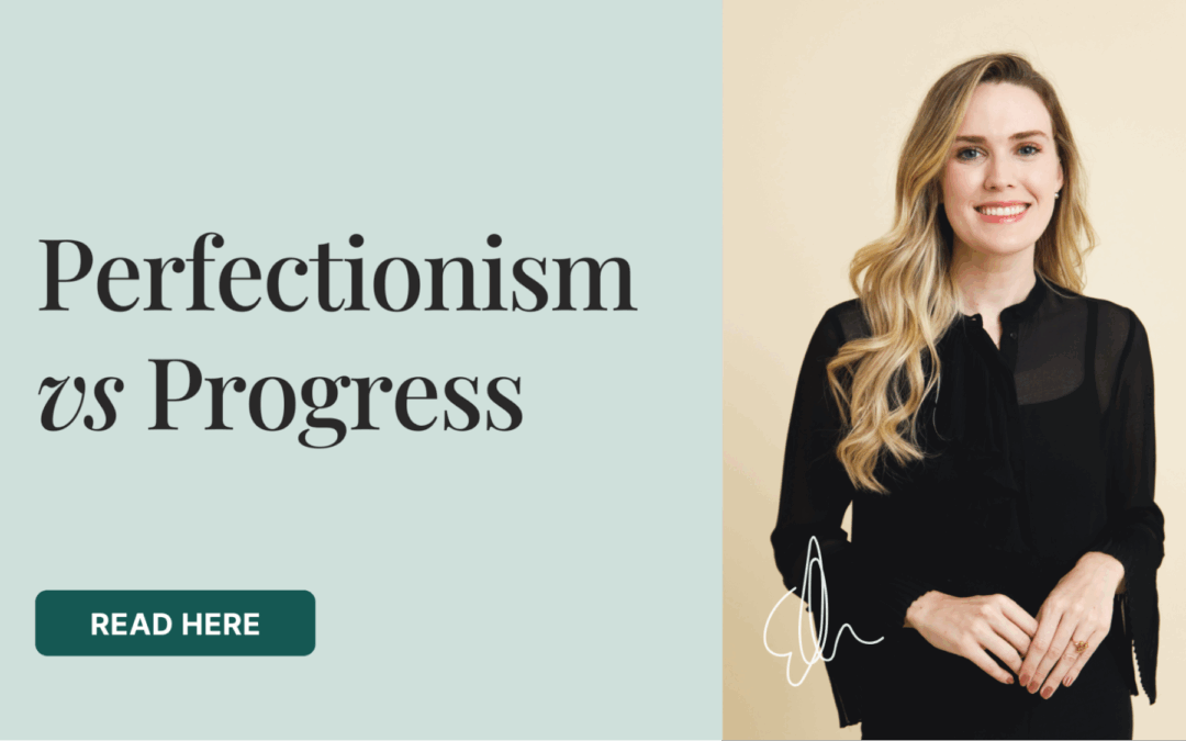 Perfectionism vs Progress