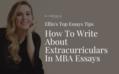 How To Write About Extracurriculars In MBA Essays [Ellin Lolis’ Top Tips]