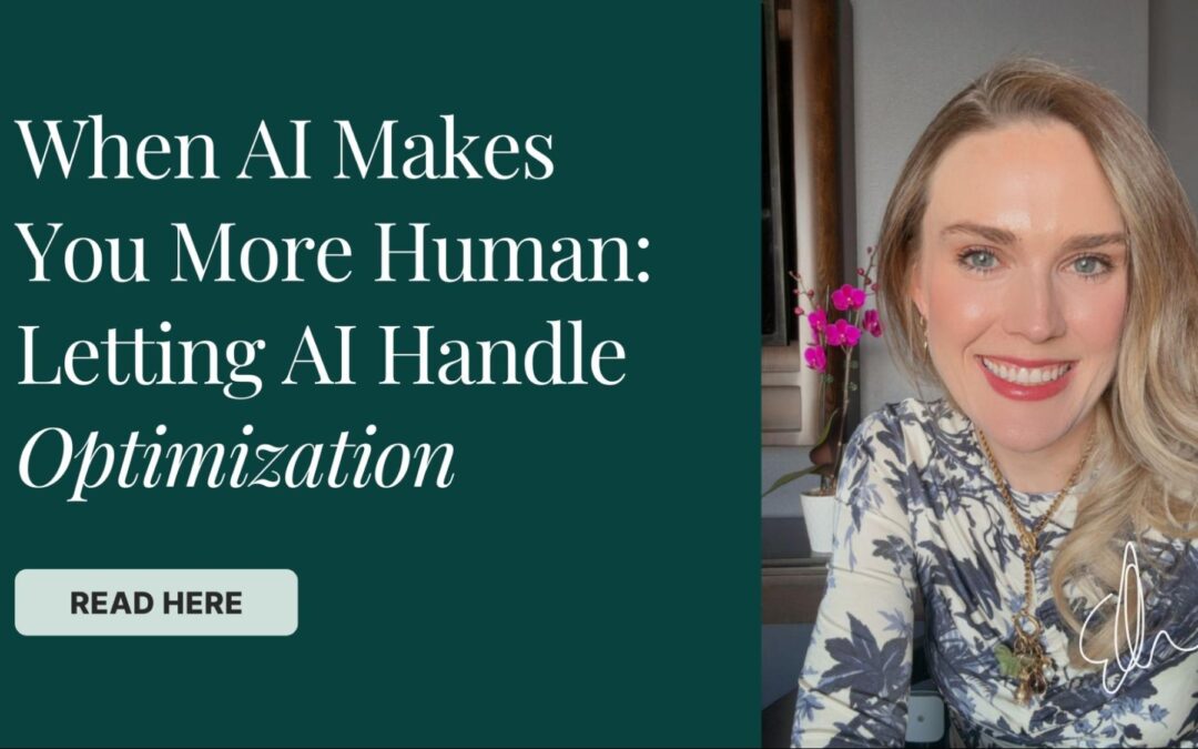 When AI Makes You More Human, Not Less: The Paradox of Having AI Handle Optimization So You Can Focus on Real Insight