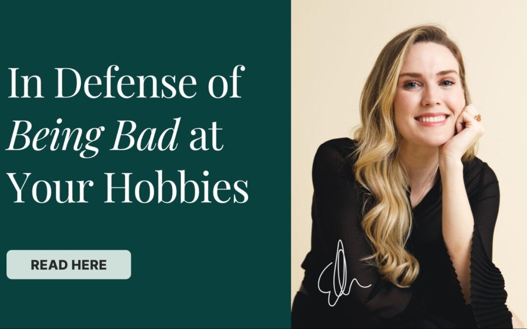 In Defense of Being Bad at Your Hobbies