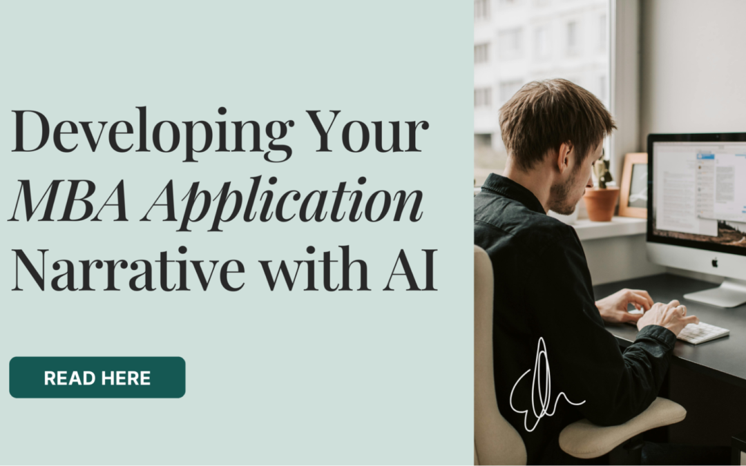Developing Your MBA Application Narrative with AI